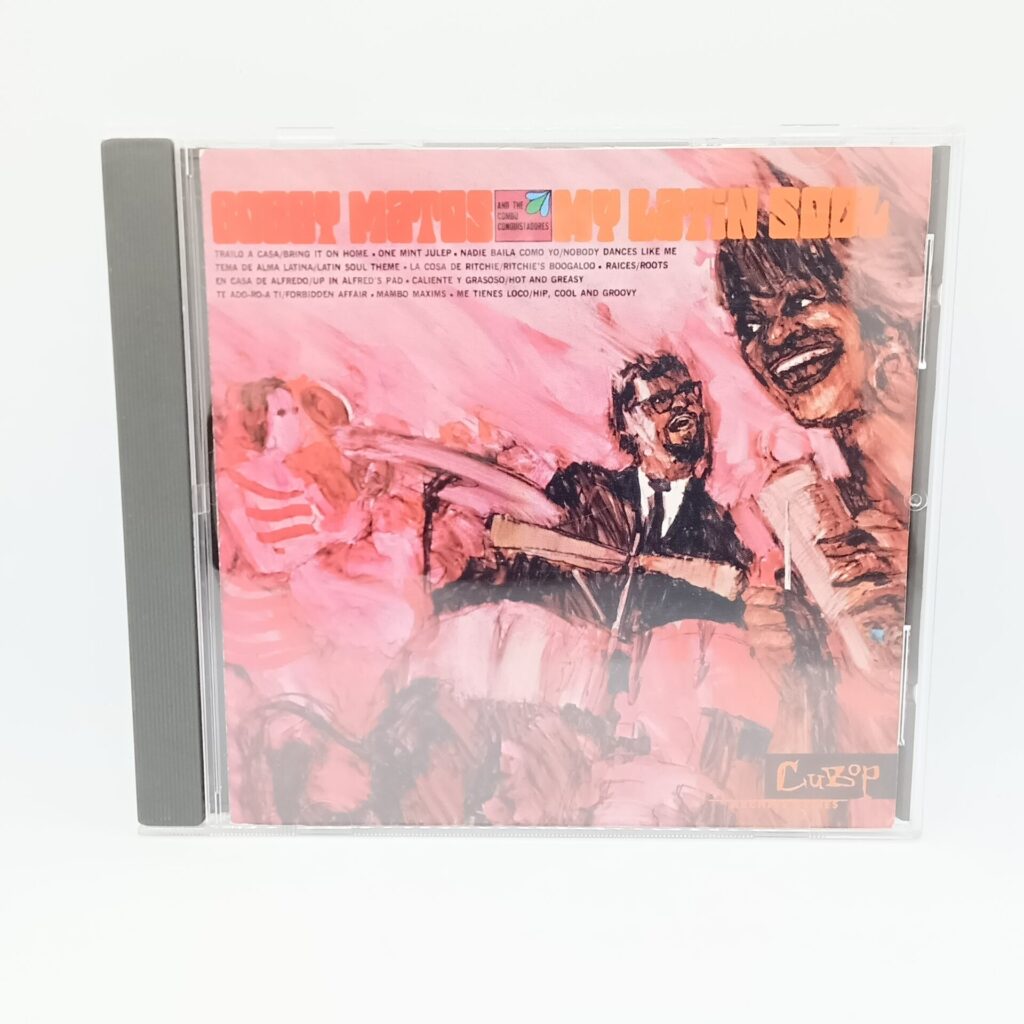 【CD】Bobby Matos And The Combo Conquistadores / My Latin Soul (CBCD009)
